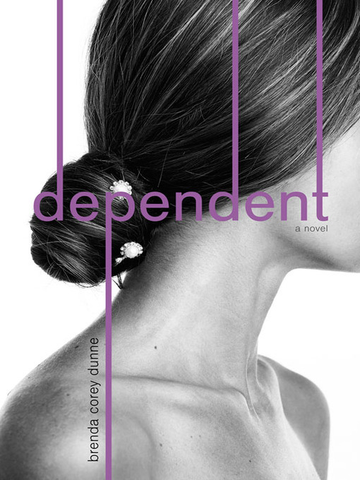 Title details for Dependent by Brenda Corey Dunne - Available